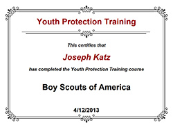 Joseph Katz is certified for Youth Protection Training by the Boy Scouts of America.